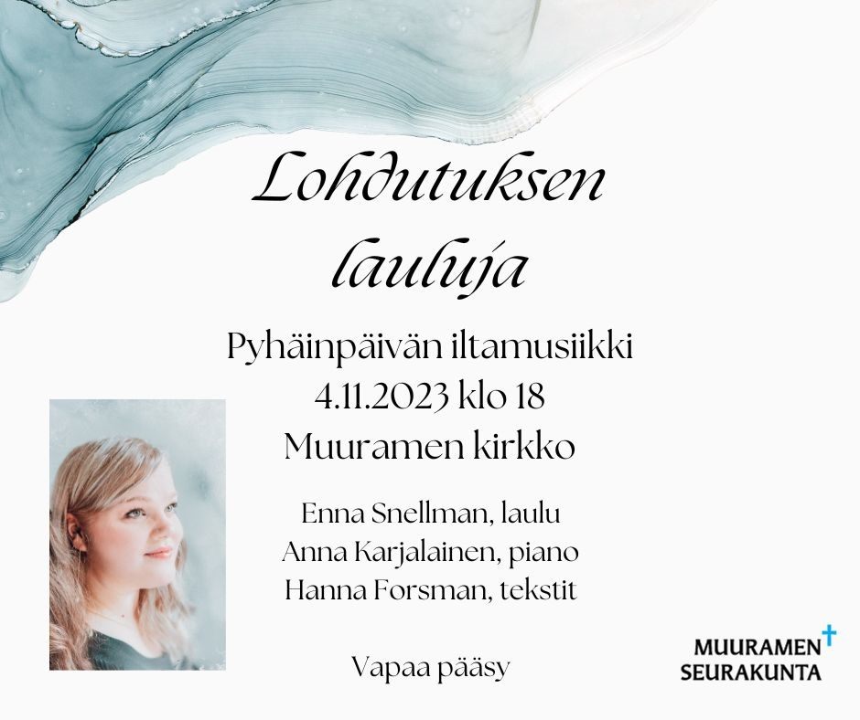 Lohdutuksen lauluja - Pyhäinpäivän iltamusiikki Pyhäinpäivä