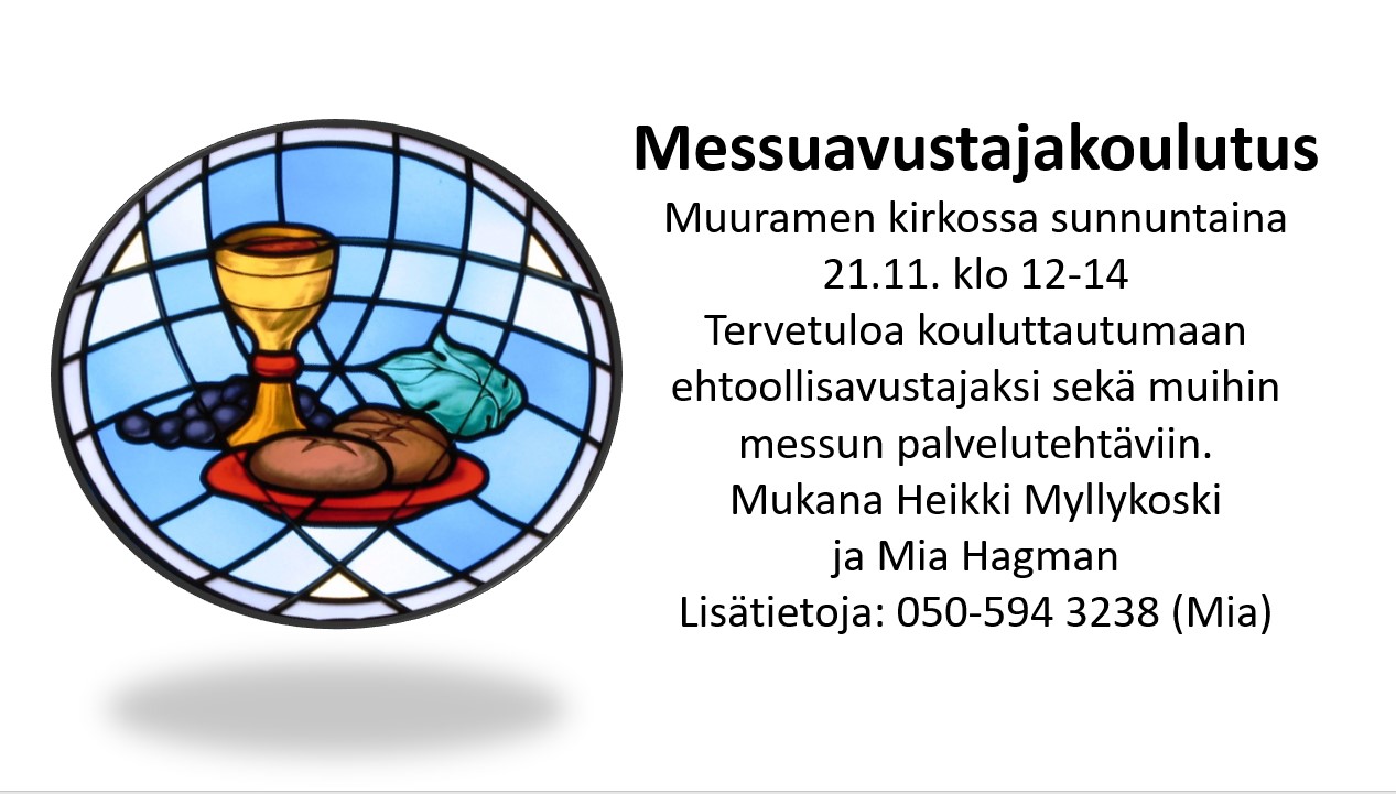 Messuavustajakoulutus Kuvassa ehtoollisvälineet ja teksti: tervetuloa messuavustajakoulutukseen!